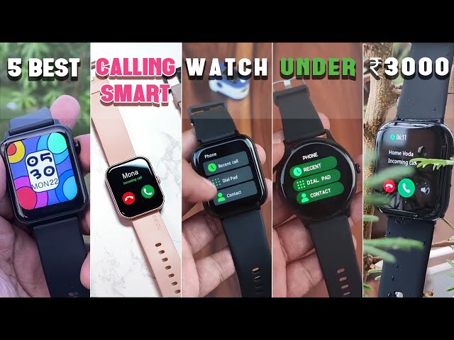 Top5 Calling Smartwatch Under ₹3000 Part 1