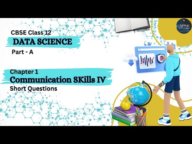 Class 12th Data Science Part-A Chapter 1 - Communication Skills - IV Short Answers video