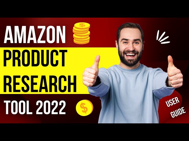 Best Amazon Product Research Tool 2022 User Guide | amazon tools for sellers