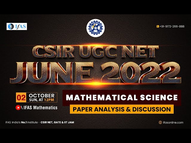 CSIR NET Mathematics Paper Discussion For 2022 June | IFAS