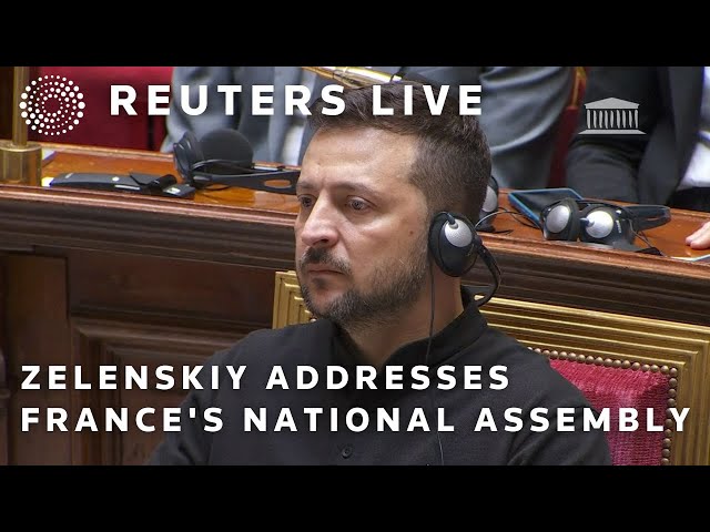LIVE: Ukrainian President Volodymyr Zelenskiy addresses France's National Assembly