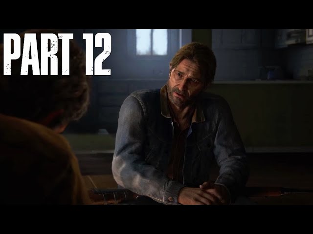 THE LAST OF US PART 2 Gameplay Walkthrough Part 12 - TOMMY [1080p HD] - No Commentary