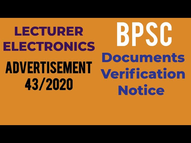 electronics lecturer DV notice|bpsc|advertisement 43/2020|document verification notice
