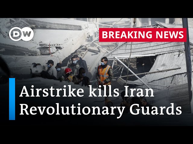 Iran Revolutionary Guard members reportedly killed in Damascus airstrike | DW News