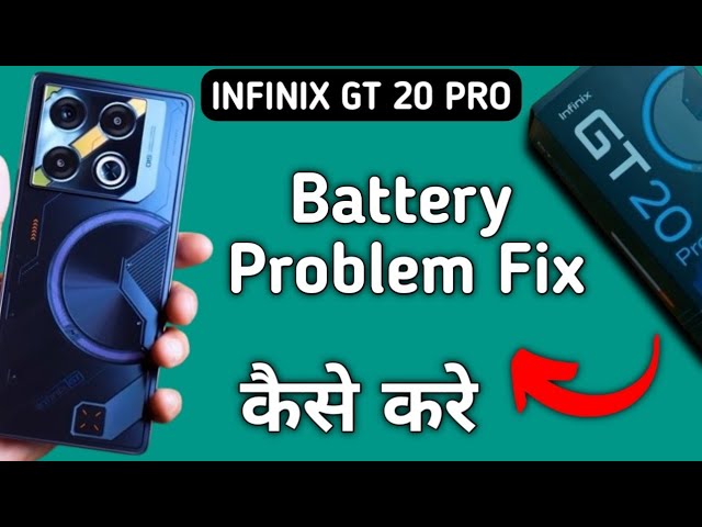 Infinix Gt 20 Pro battery problem kaise solve kare, how to fix battery draining Problem in infinix