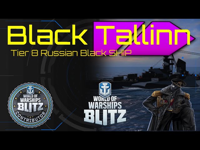 Black Tallinn WOWSB Russian Tier 8 Black ship in World of Warships Blitz
