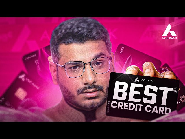 Axis Bank Best Credit Card