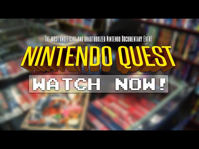 Nintendo Quest: The Ultimate 8 Bit Road-trip! Free Video Game Documentary