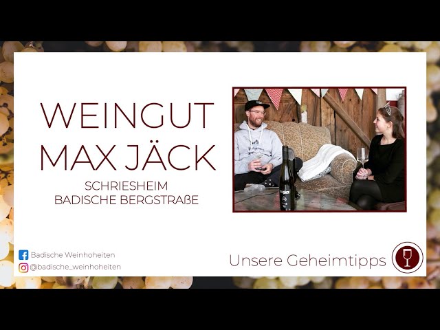 Weingut Max Jäck - Schriesheim | Badische Weinhoheiten