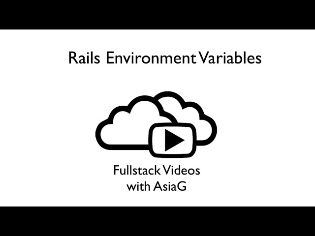 Rails Environment Variables - Explanation and Tutorial