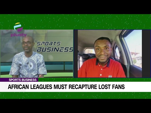 African Leagues Must Recapture Lost Fans II
