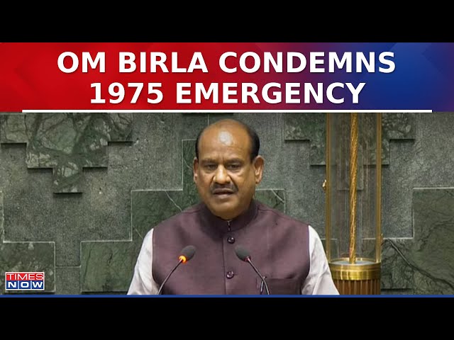 Lok Sabha Speaker Om Birla Strongly Condemns 1975 Emergency as India's Darkest Chapter |English News