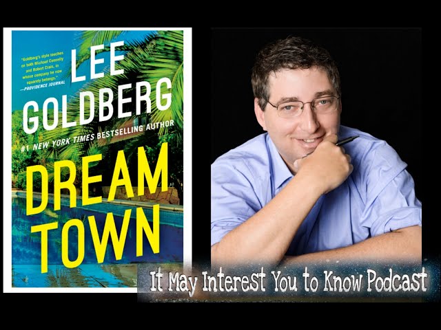 It May Interest You to Know...Author Lee Goldberg