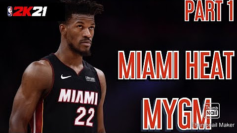 NBA 2k21 MYGM 2.0 MIAMI HEATS REBUILD