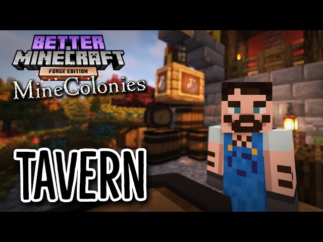 Better Minecraft: MineColonies #4 - HOW TO BUILD A TAVERN