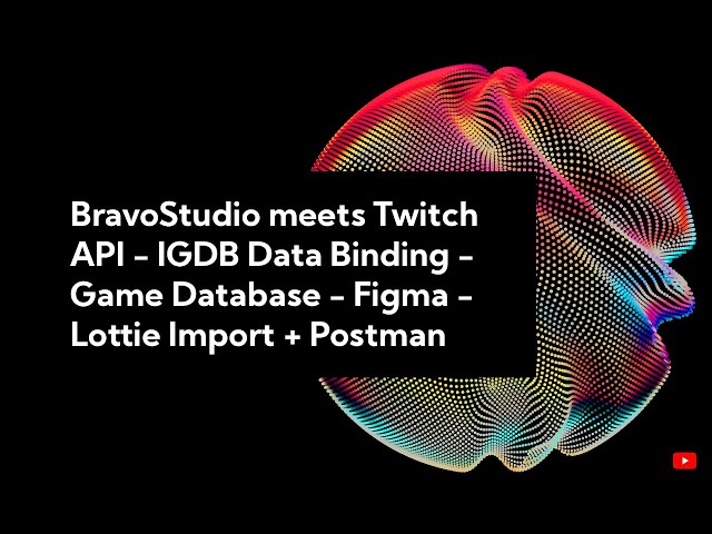 BravoStudio meets Twitch API - IGDB Data Binding - Game Database - Figma - Lottie Import + Postman