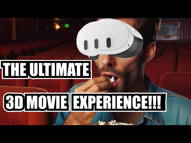 The Best, Free 3D Movie Experience On Quest 2 and Quest 3(Better than Big Screen!)