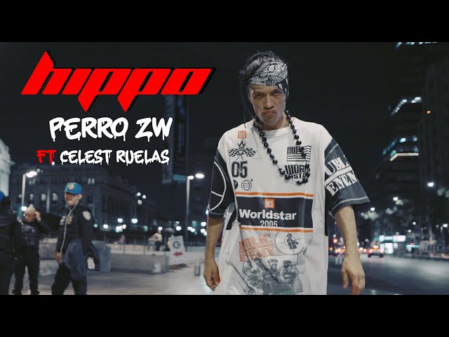 Hippo - Perro Zw ft @CelesTRuelas