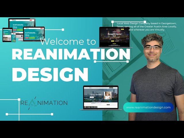Welcome to Reanimation Design - A locally-based Web Design Company in Georgetown, Texas!