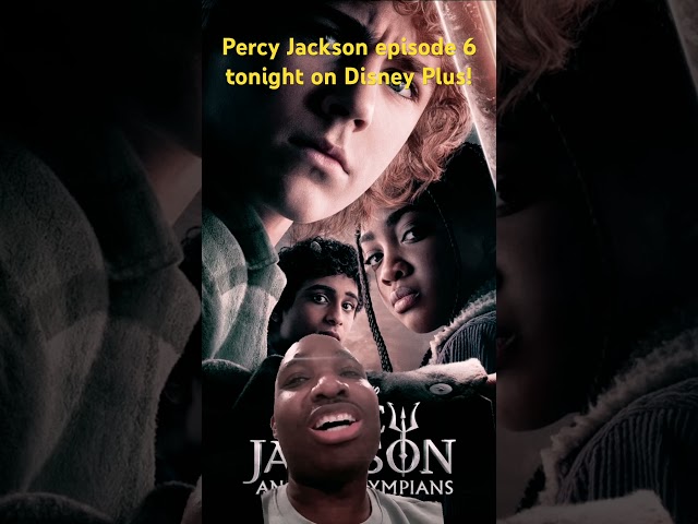 Percy Jackson and the Olympians episode 5 tonight!!