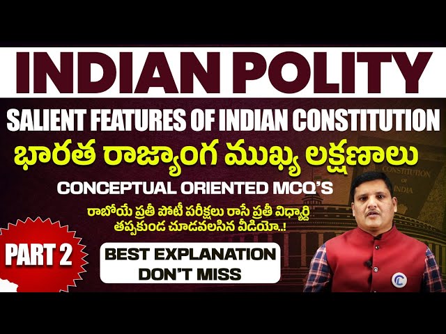 Indian Polity - Salient Features Of Indian Constitution Part 2 Useful For SSC, Railway, Appsc, Tspsc