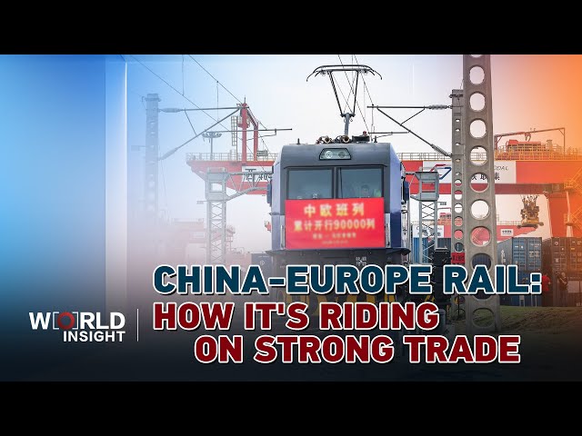 Riding high: What fueled China-Europe Rail's quick rise