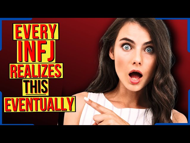 Eye-Opening Realizations INFJs Have When Discovering Their Type