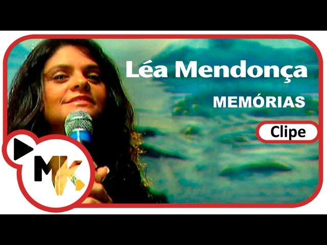 Léa Mendonça - Memórias (Ao Vivo)