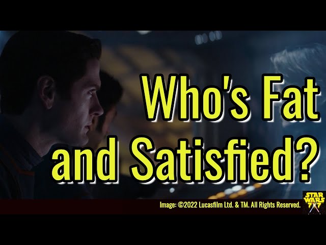 Who's “Fat and Satisfied”? (Andor Chapter 2 Deep Dive) | Episode 3,006