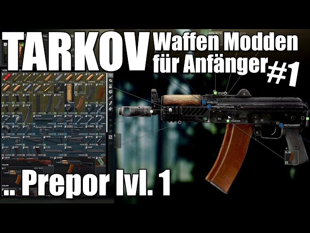 Prapor Level 1 Waffen Modding für Anfänger #1 in Tarkov