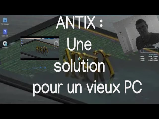 ANTIX  23.1 : installation, test et utilisation - discover a lightly-beautiful and complet distro.