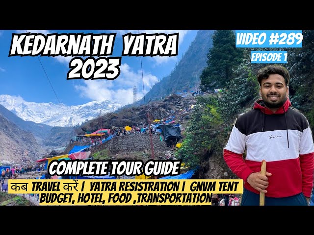 Kedarnath Yatra 2023 || Complete Tour Guide | Total Budget🤑, Travel, Hotel, Food, Train, Bus
