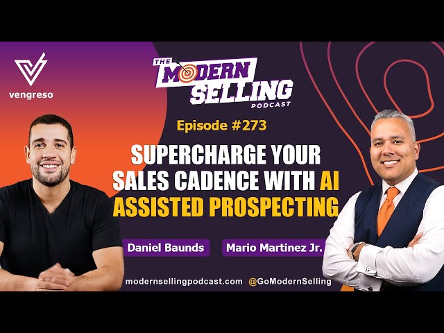 Sales Cadence with AI Assisted Prospecting | Mario Martinez Jr. | MSP #273