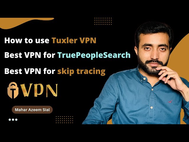 How to download and use Tuxler VPN || VPN for truepeoplesearch || Best VPN for skip tracing