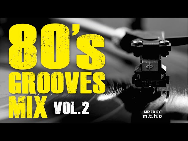 80's Grooves Mix Vol 2