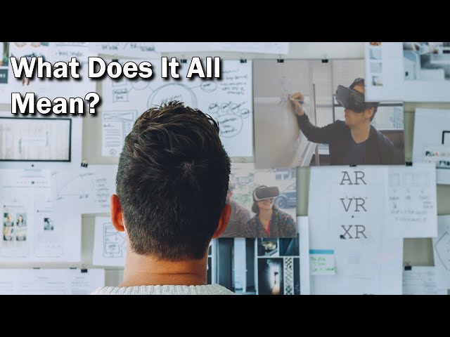 What Is The Difference Between Virtual Reality (VR), Augmented Reality (AR), and X Reality (XR)?