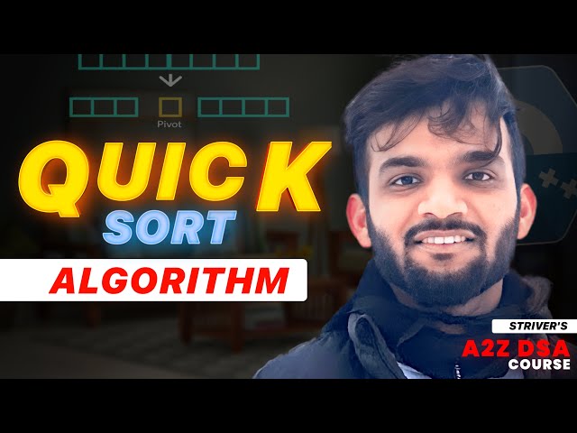 Quick Sort For Beginners | Strivers A2Z DSA Course