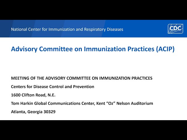 Advisory Committee on Immunization Practices (ACIP) Day 1