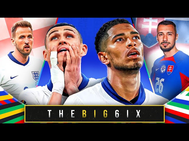 ENGLAND LIMP TO GROUP WIN! | SLOVAKIA AWAIT IN FIRST KNOCKOUT! | EURO 2024 ROUND-UP! | The Big 6ix