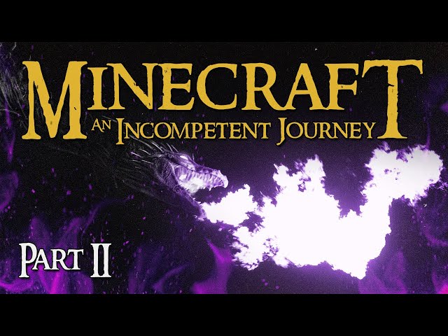 Minecraft: An Incompetent Journey | PART 2