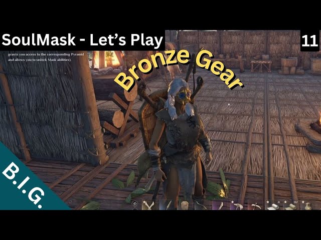 Soulmask Solo - Day 11: Bronze Weapons and Mask Upgrades