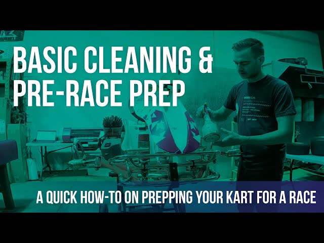 How to: Basic Kart Cleaning and Pre-Race Prep