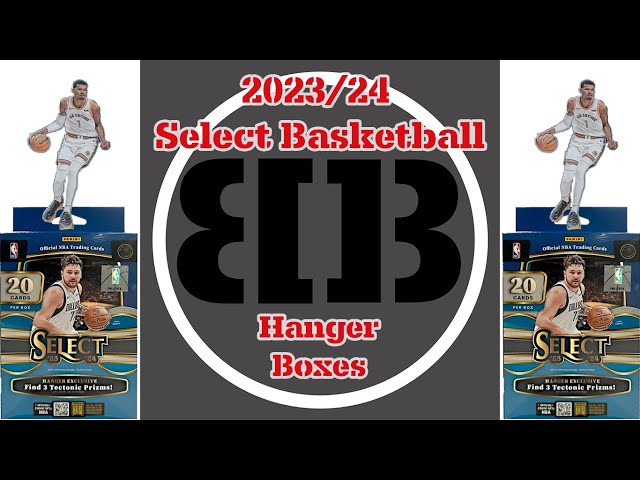 2023/24 Panini Select Basketball Hanger Boxes X5 - Still Bangers???
