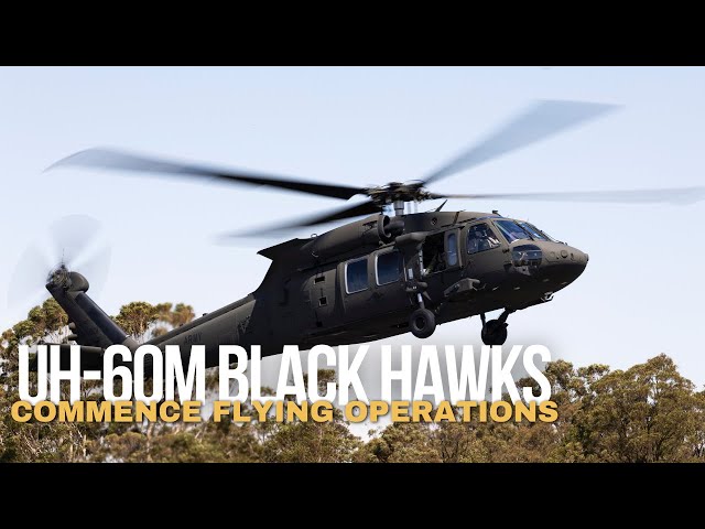 ADF | UH-60M Black Hawk commence flying operations