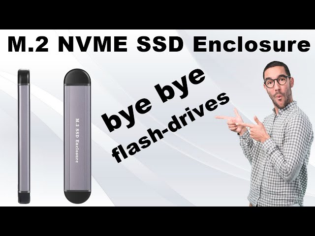 M.2 NVME SSD Enclosure - Say goodbye to flash-drives