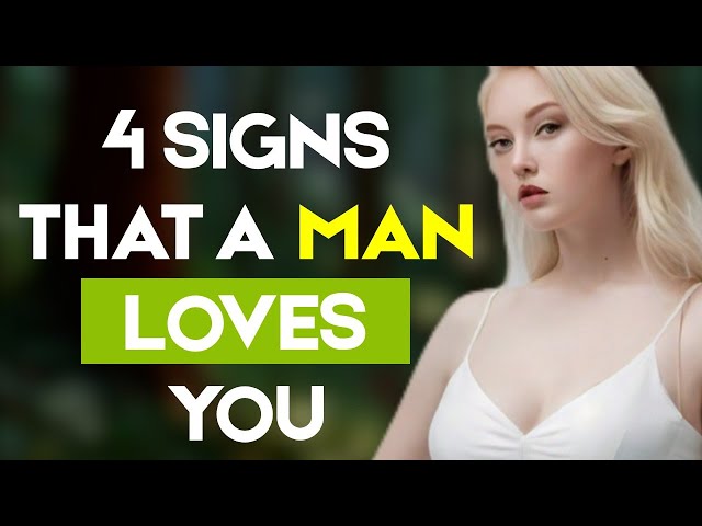 4 Signs That A Man Loves You (Women Must Know) | Relationship Advice For Women