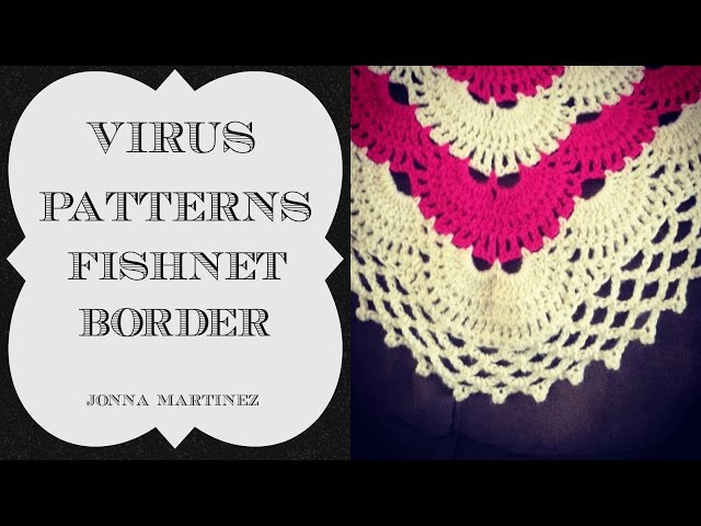 How To Crochet A Fishnet Border On A Virus Blanket | Virus Shawl Border