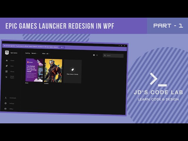 WPF C# | Epic Games Launcher UI | Part - 1 | UI Design in Wpf C# (Jd's Code Lab)