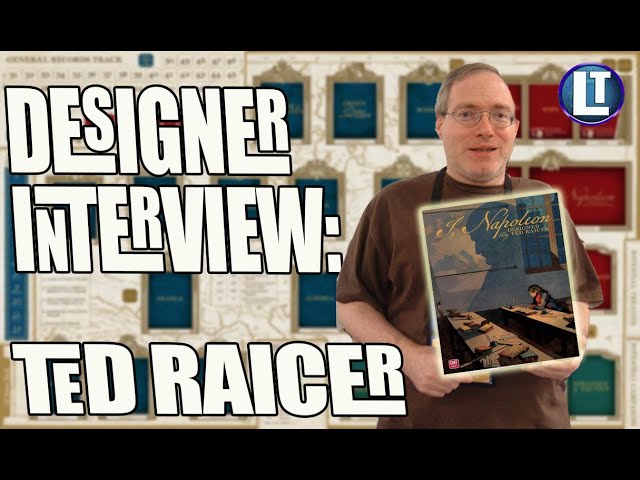 Ted Raicer INTERVIEW / New Board Game "I, NAPOLEON" By GMT Games