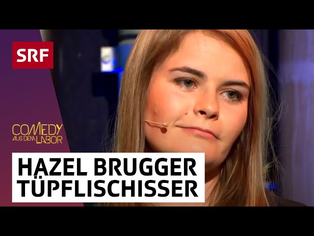 Hazel Brugger: Tüpflischisser | Comedy aus dem Labor | SRF
